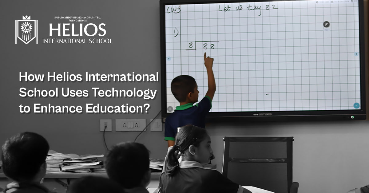 How Helios International School Uses Technology to Enhance Education?