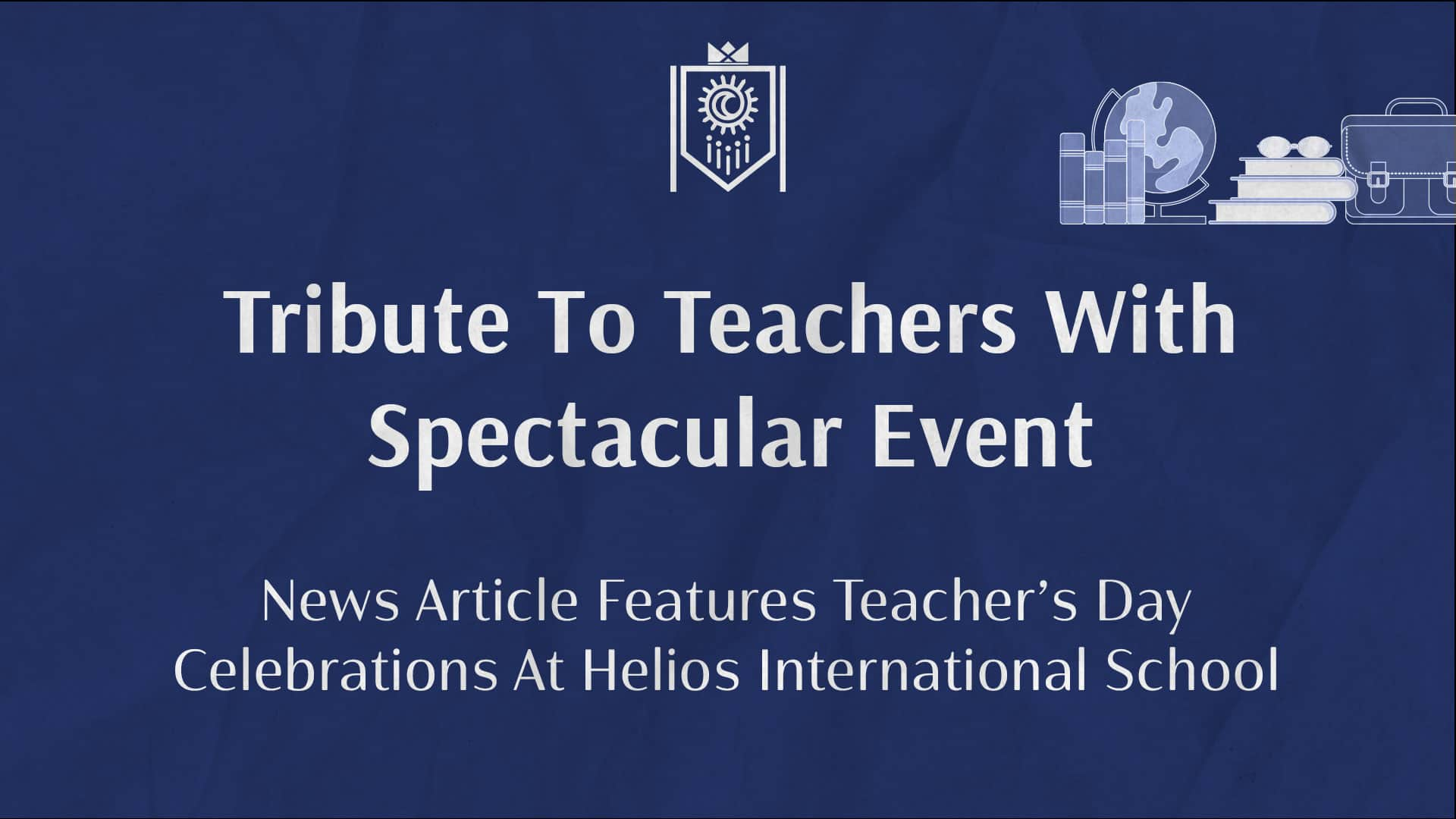 Tribute To Teachers With Spectacular Event