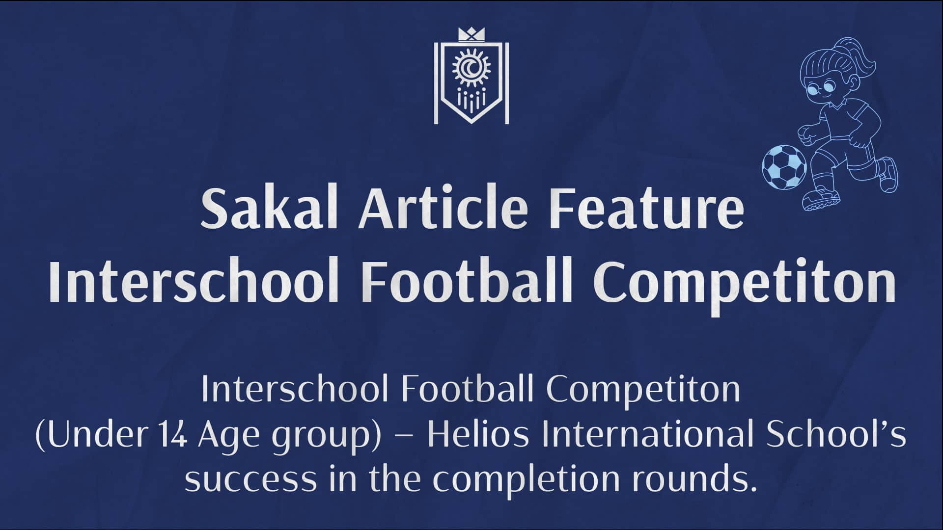 Sakal Article Feature – Interschool Football Competiton