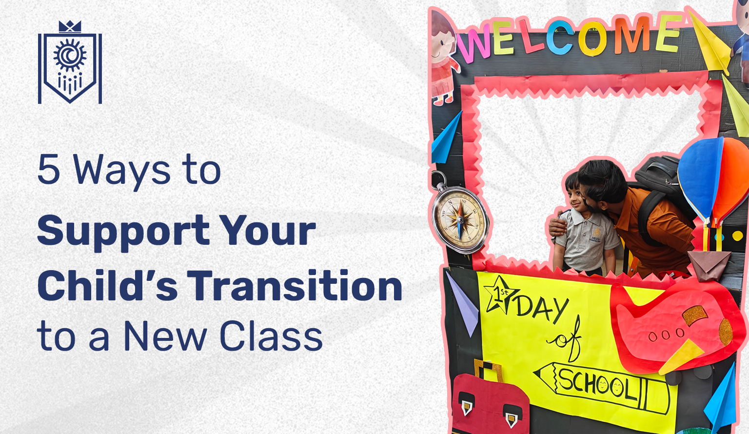 5 Ways to Support Your Child’s Transition to a New Class